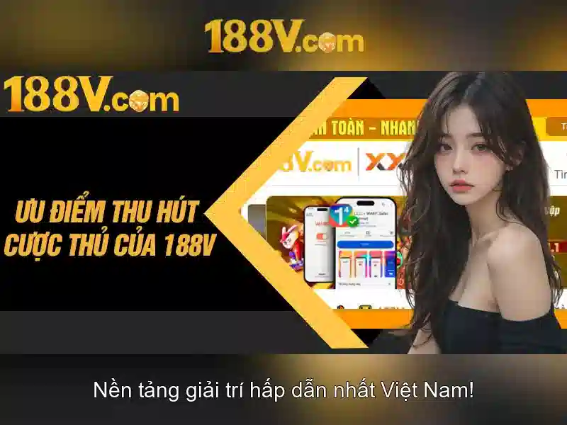 Khám phá 188v: khái niệm, nguồn gốc và tiềm năng